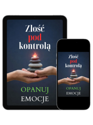 Złość pod kontrolą – opanuj emocje, okładka e-booka o radzeniu sobie z gniewem