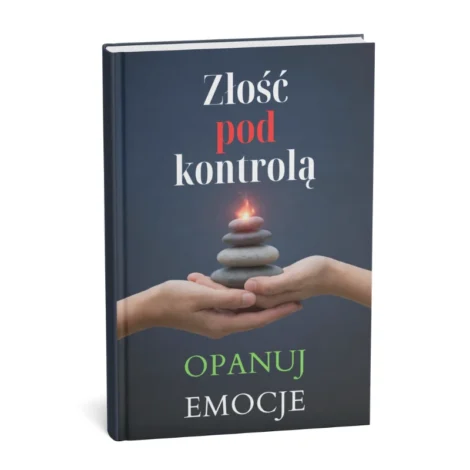 Złość pod kontrolą – opanuj emocje, okładka e-booka o radzeniu sobie z gniewem