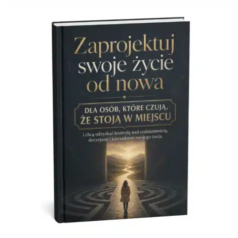 Okładka e-booka Zaprojektuj swoje życie od nowa