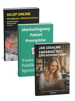 Pakiet „Twój Sklep od Zera” – 3 e-booki o sklepie online, działalności nierejestrowanej i marketingu z AI