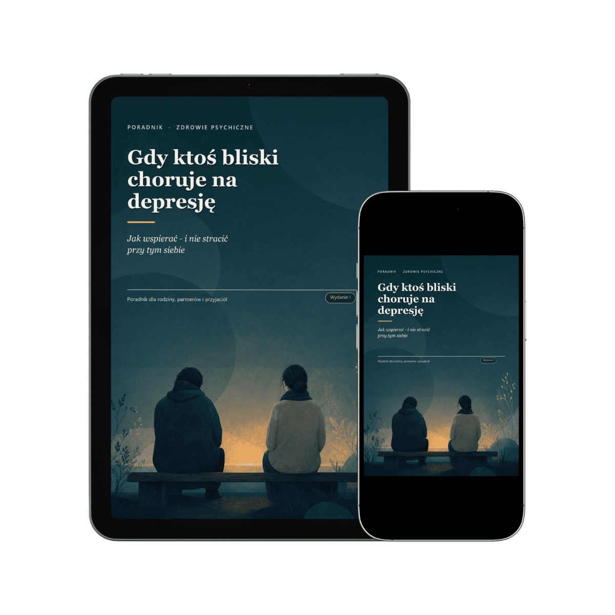 Gdy ktoś bliski choruje na depresję – e-book dla rodziny, partnerów i przyjaciół