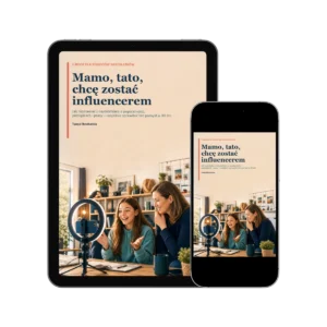 Mamo, tato, chcę zostać influencerem - e-book dla rodziców